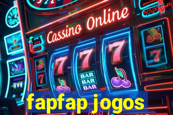 fapfap jogos